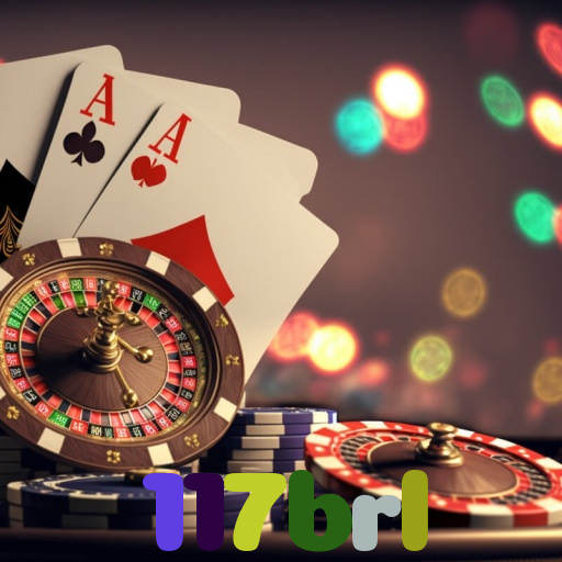 117brl：Jogue poker, aposte no futebol e ganhe em grandes jogos de cassino!